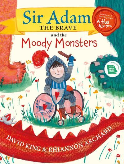 Sir Adam The Brave And The Moody Monsters H/B