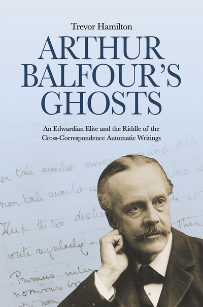 Arthur Balfour's Ghosts