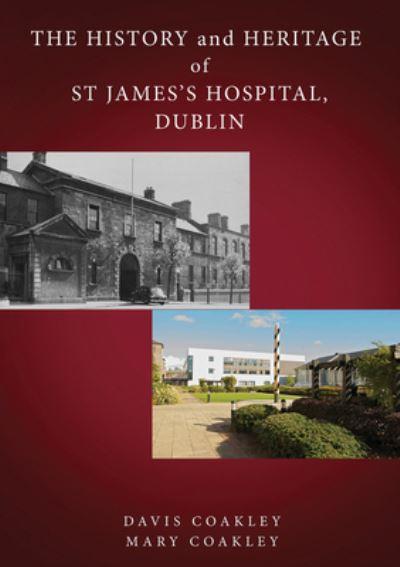 History And Heritage Of St Jamess Hospital H/B