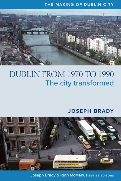 Dublin in the 1970s and the 1980s