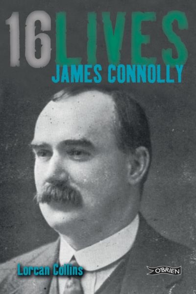 James Connolly 16 Lives P/B