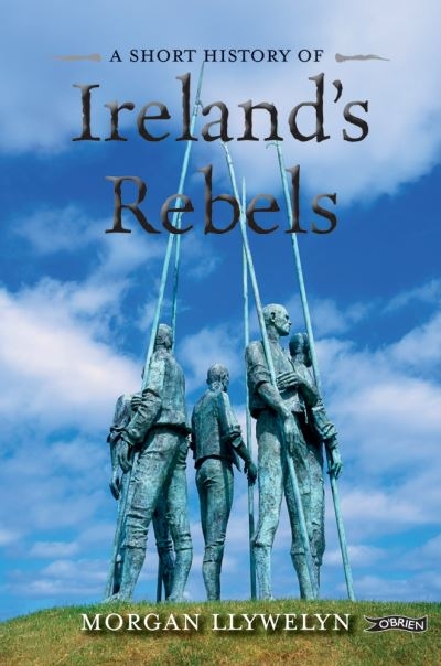 Pocket History Of Irish Rebels