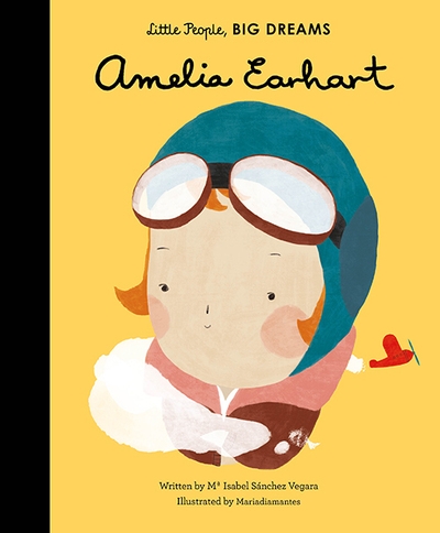Little People Big Dreams Amelia Earhart H/B