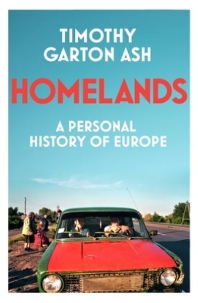 Homelands A Personal History Of Europe P/B