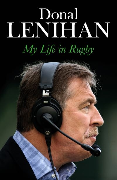 Donal Lenihan My Life In Rugby P/B