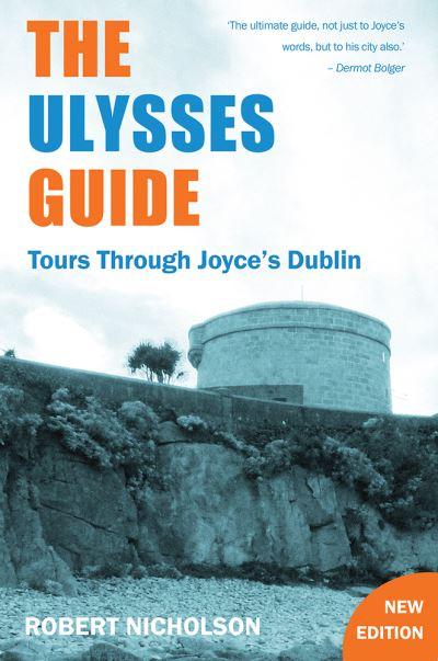 Ulysses Guide Tours Through Joyces Dublin N/E P/B
