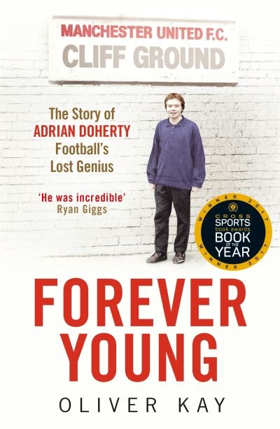 Forever Young The Story of Adrian Doherty P/B