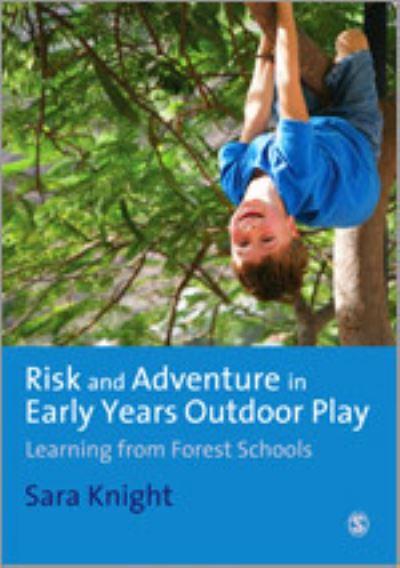 Risk and Adventure in Early Years Outdoor Play