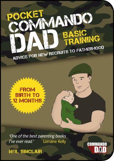 Pocket Commando Dad From Birth To 12 Months