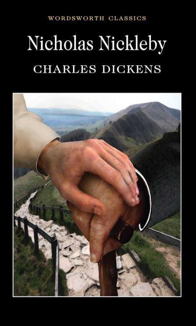 The Life & Adventures of Nicholas Nickleby