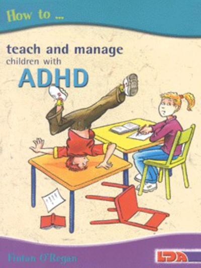 How To Teach and Manage Children With ADHD