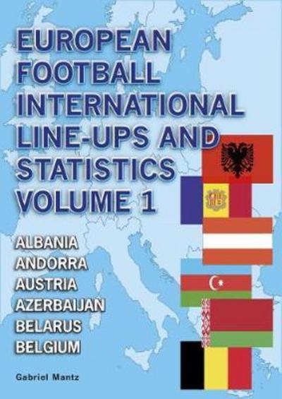 European Football International Line-Ups & Statistics 1902-2