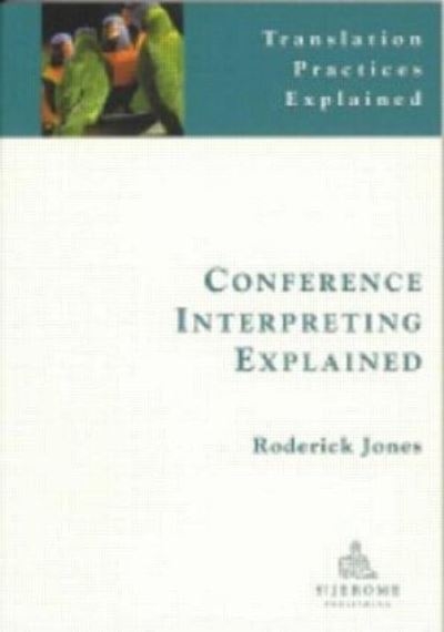 Conference Interpreting Explained