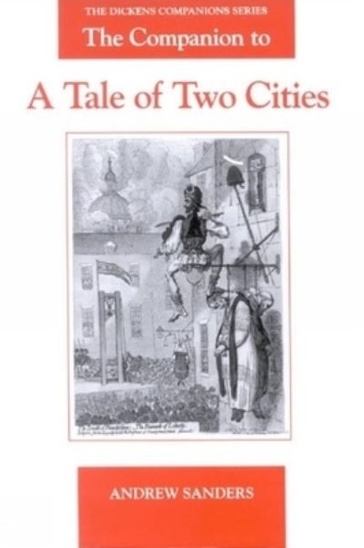 The Companion To A Tale of Two Cities