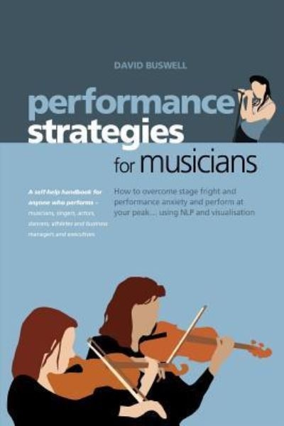 Performance Strategies For Musicians