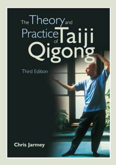 Theory And Practice Of Taiji Qigon