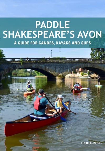 Paddle Shakespeare's Avon