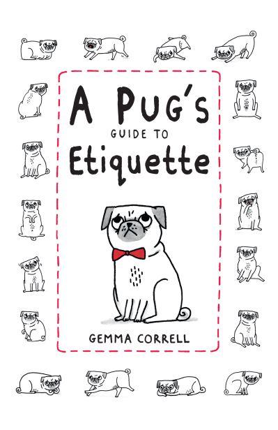 Pugs Guide To Etiquette H/B