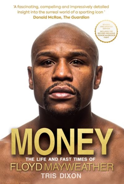 Money The Life and Times Of Floyd Mayweather N/E P/B