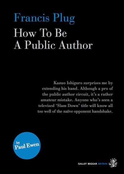 Francis Plug - How To Be a Public Author P/B