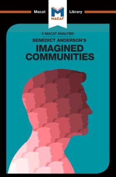 An Analysis of Benedict Anderson's Imagined Communities