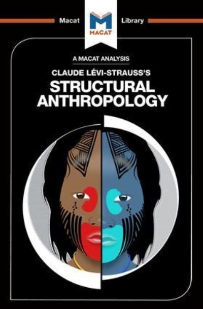 An Analysis of Claude Levi-Strauss's Structural Anthropology