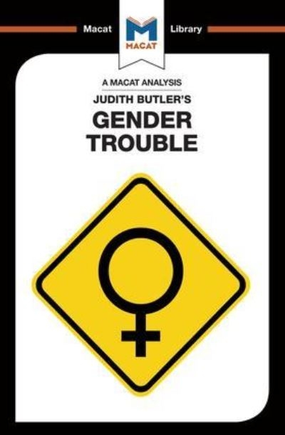 An Analysis of Judith Butler's Gender Trouble