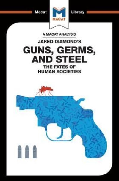 An Analysis of Jared Diamond's Guns, Germs & Steel