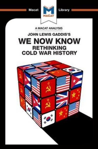 An Analysis of John Lewis Gaddis's We Now Know