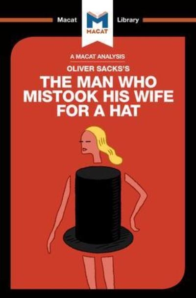An Analysis of Oliver Sacks's The Man Who Mistook His Wife F