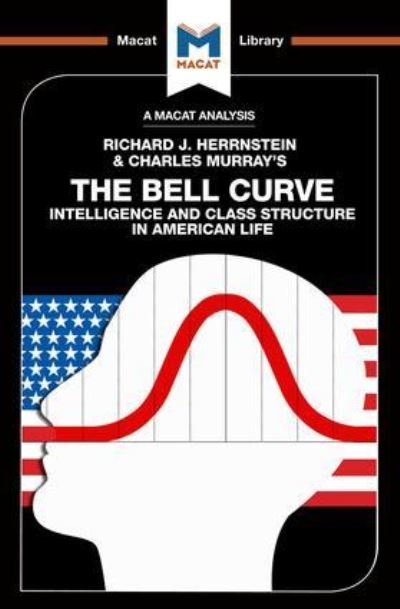 An Analysis of Richard J. Herrnstein and Charles Murray's Th