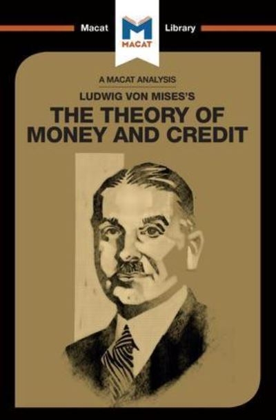 Ludwig Von Mises's The Theory of Money and Credit
