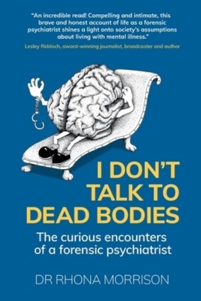 I Don't Talk To Dead Bodies