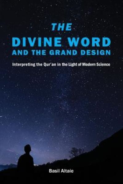 The Divine Word and The Grand Design