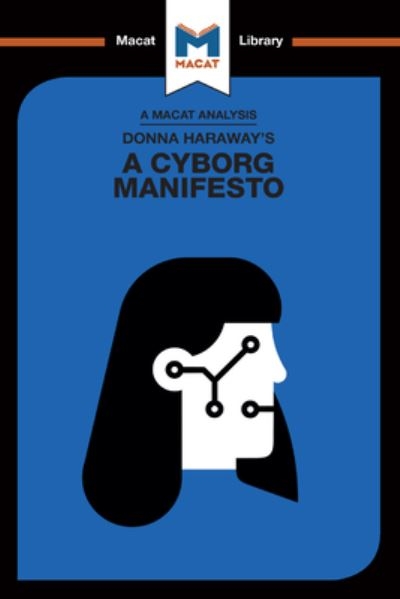 Donna Haraway's A Cyborg Manifesto