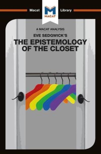 Eve Kosofsky Sedgwick's The Epistemology of the Closet