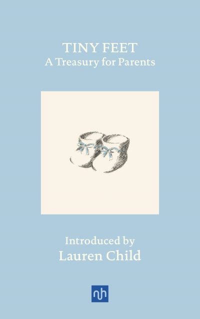 Tiny Feet: A Treasury For Parents