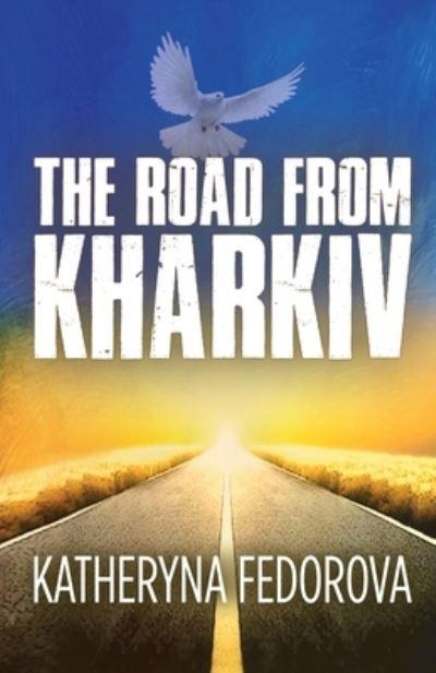 The Road From Kharkiv
