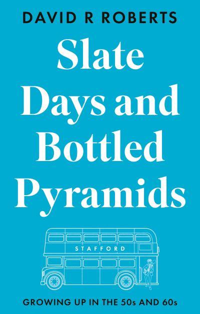 Slate Days and Bottled Pyramids