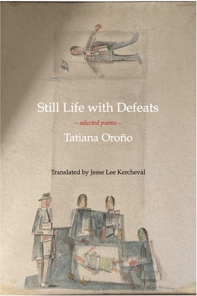 Still Life With Defeats: Selected Poems