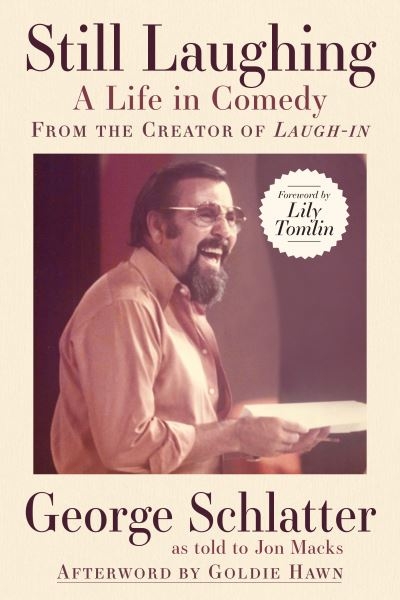 Still Laughing: A Life in Comedy (From the Creator of Laugh-
