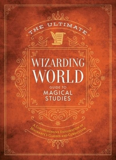 Ultimate Wizarding World Guide To Magical Studies H/B