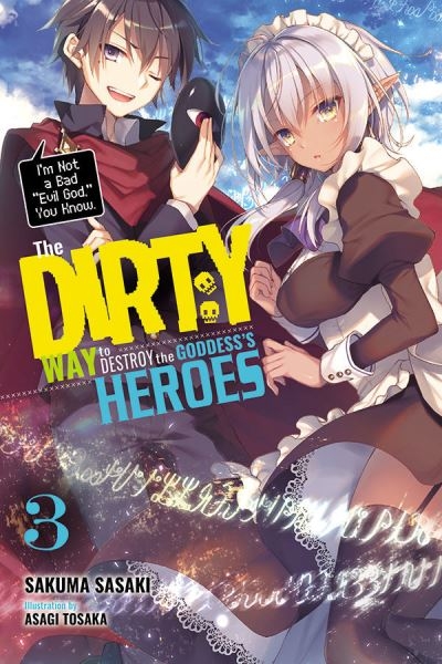 The Dirty Way To Destroy the Goddess's Hero. Volume 3