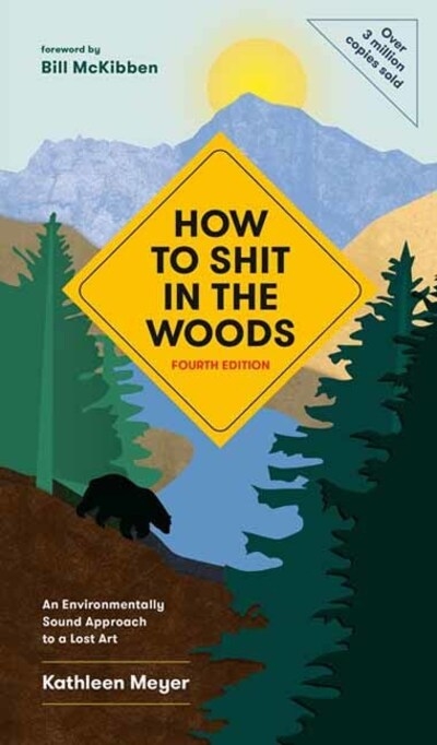 How To Shit in the Woods