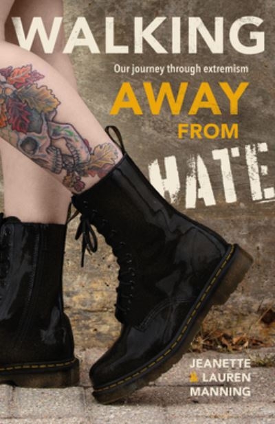 Walking Away From Hate: Our Journey Through Extremism