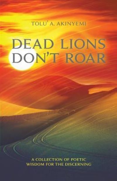 Dead Lions Don't Roar