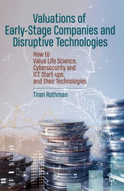 Valuations of Early-Stage Companies and Disruptive Technolog
