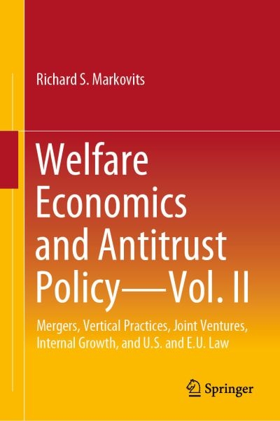 Welfare Economics and Antitrust Policy. Vol. II Mergers, Ver