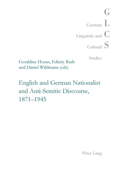 English and German Nationalist and Anti-Semitic Discourse, 1
