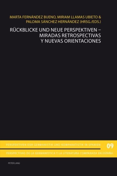 Rueckblicke Und Neue Perspektiven - Miradas Retrospectivas Y